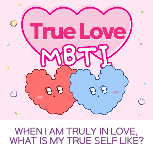 True Love MBTI