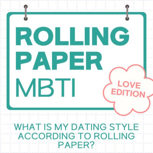 Rolling Paper MBTI - Love Edition